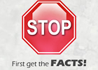 First get the FACTS!